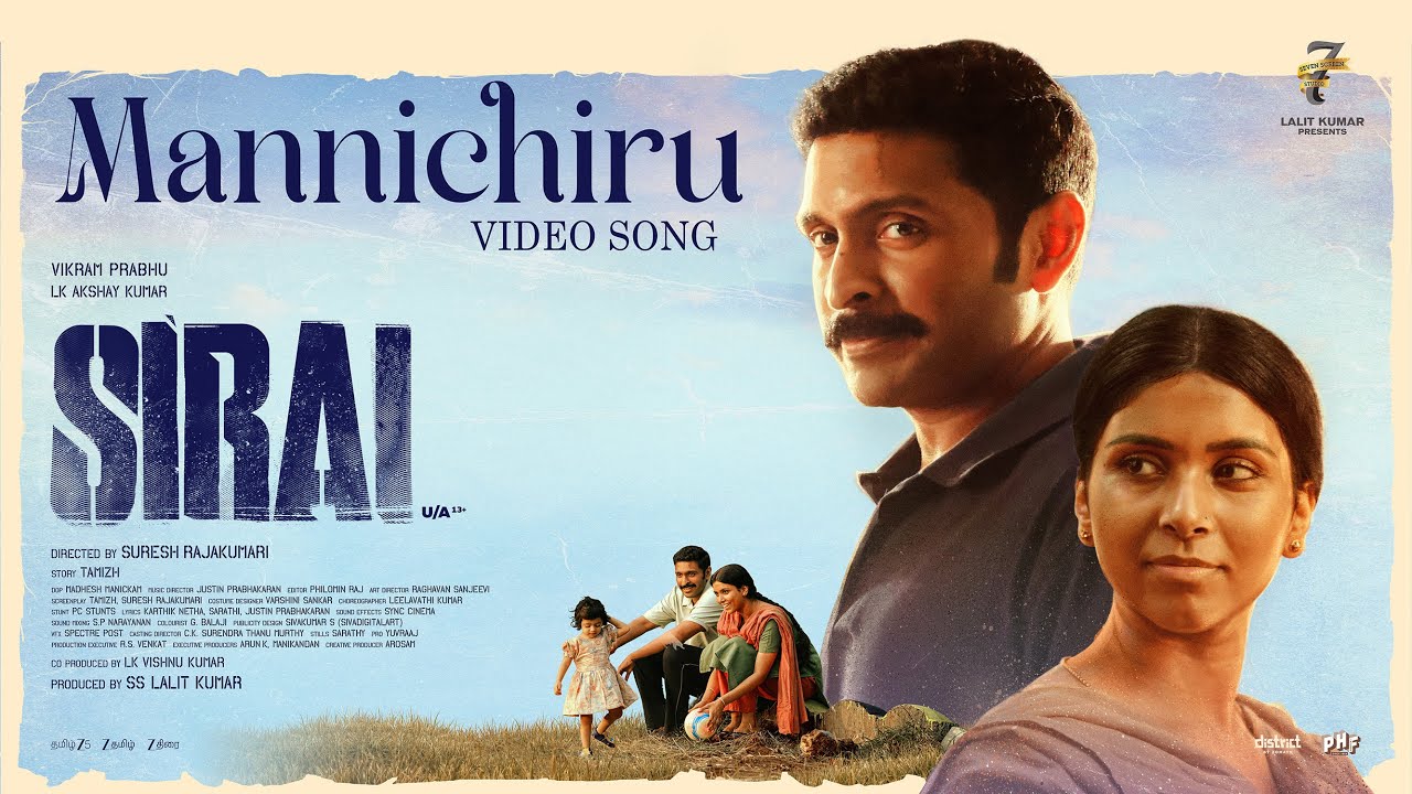 Sirai - Mannichiru Video Song | Vikram Prabhu | L K Akshay Kumar | Justin Prabhakaran | Suresh R