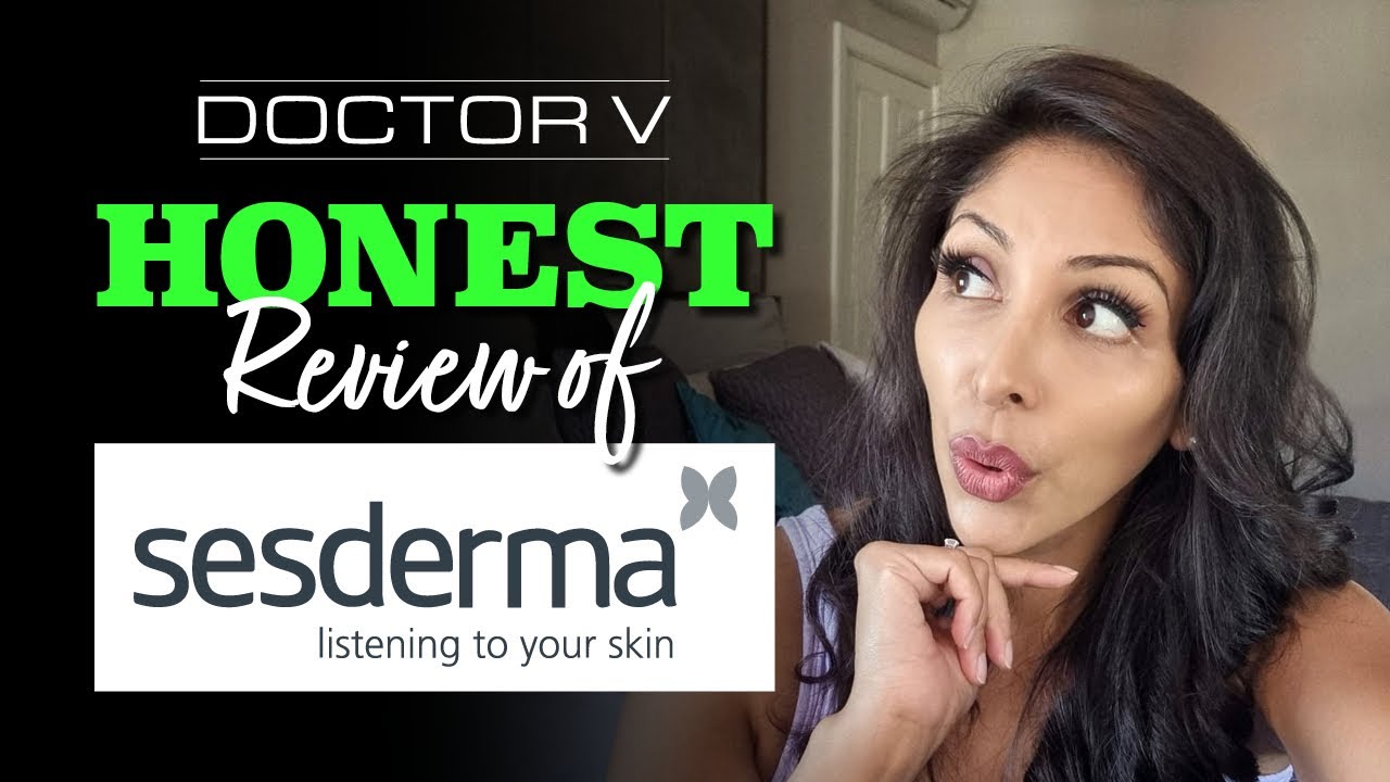 Doctor V - Honest Review Of Sesderma | Skin Of Colour | Brown Or Black Skin