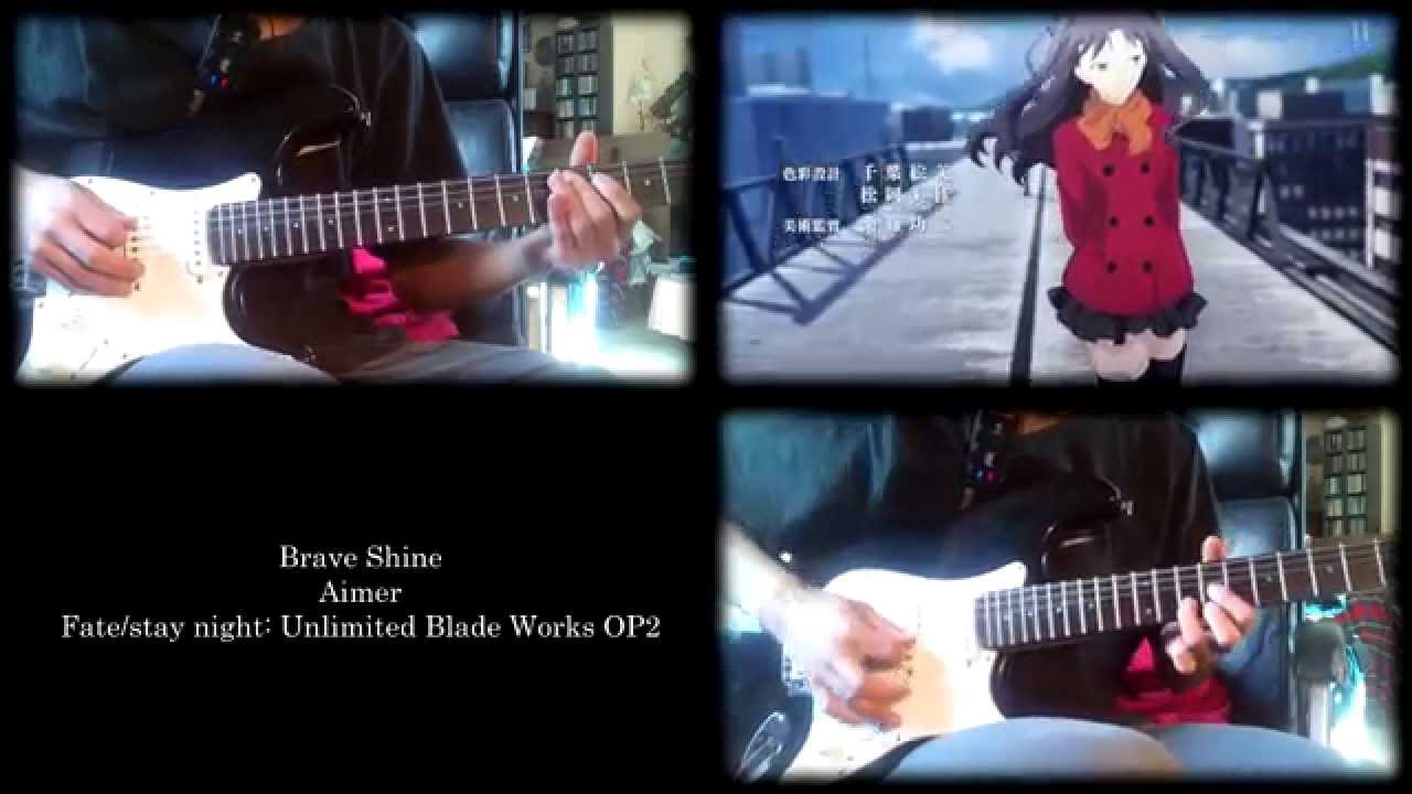 Fate/stay night: Unlimited Blade Works OP2 - Brave Shine (Guitar Cover)