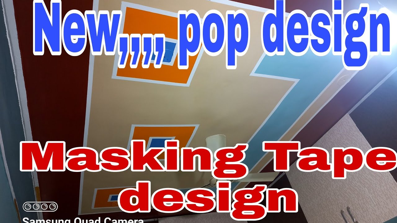 New pop Masking tape design|colour combination|pop celling design