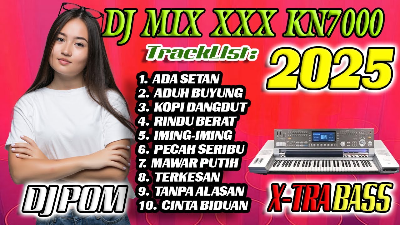 DJ POMPA KN7000 2025 DANGDUT NOSTALGIA  I ADUH BUYUNG X ADA SETAN X KOPI DANGDUT Kuenceeengg Abis!!!
