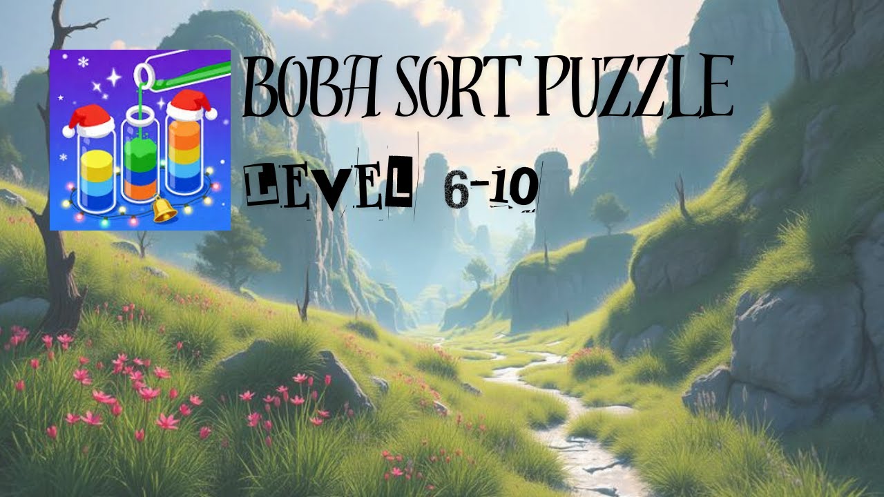 Boba Sort Puzzle - Level 6~10 Gameplay