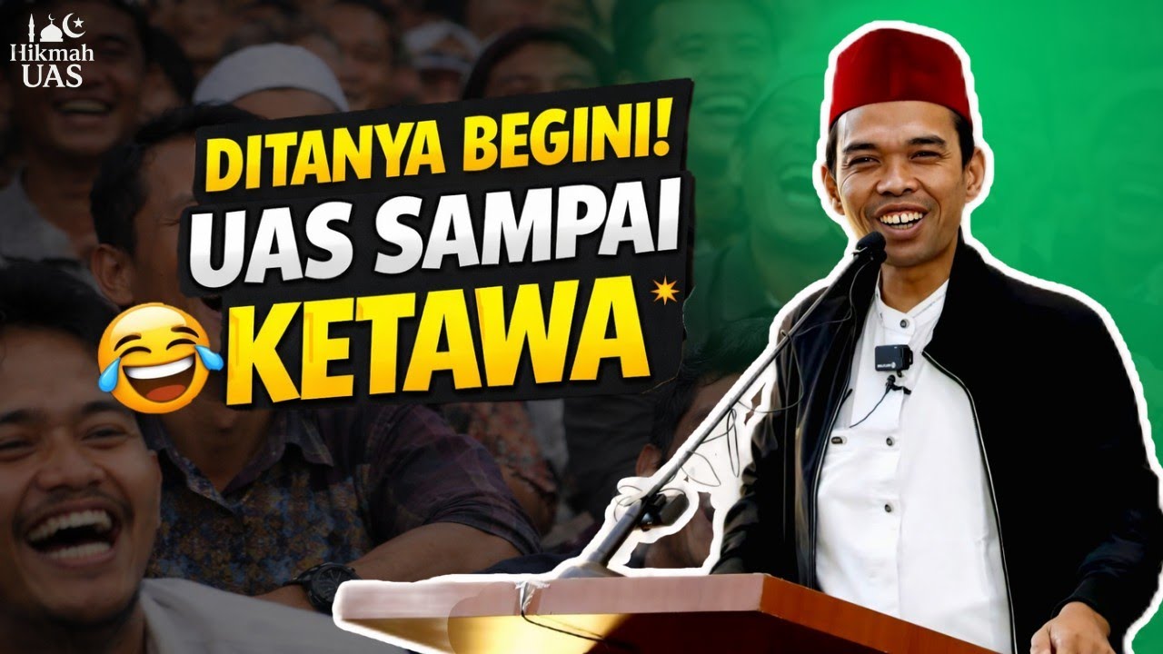 Ngakak Abis! Tanya Jawab UAS Terbaru – Pertanyaan Jamaah Bikin Suasana Pecah!