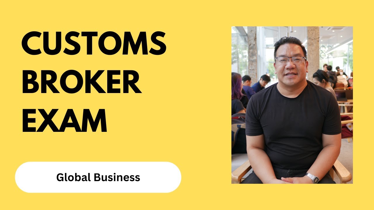 What is the licensed customs broker exam | What you are tested on