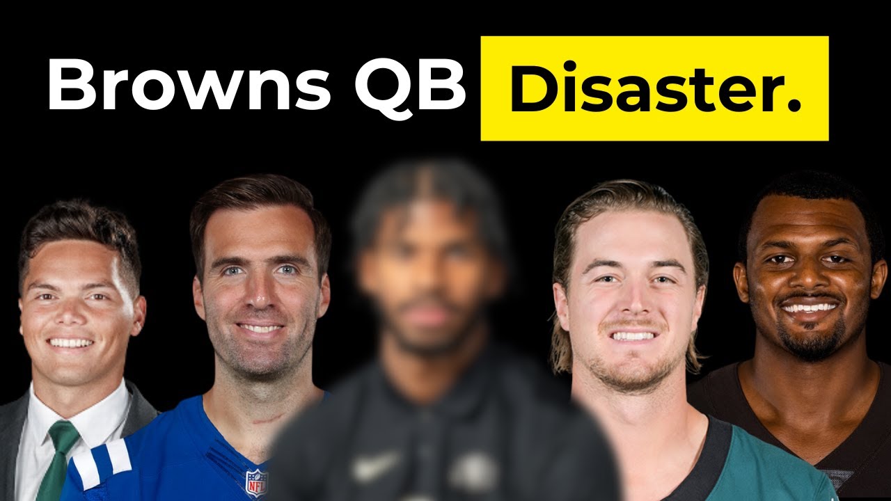 5 QBs, 0 Answers: Inside The Browns' QB Crisis