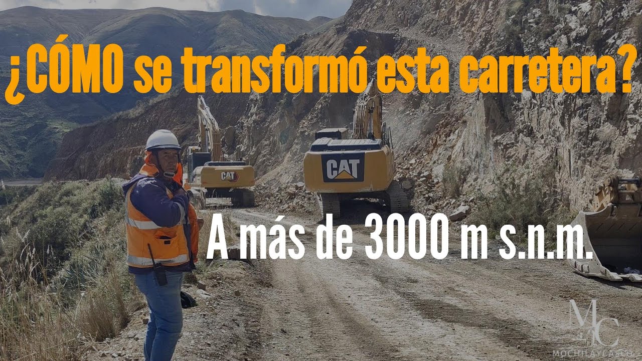 ¿Cómo se transformó esta carretera en los andes, a más de 3000 m s.n.m.?