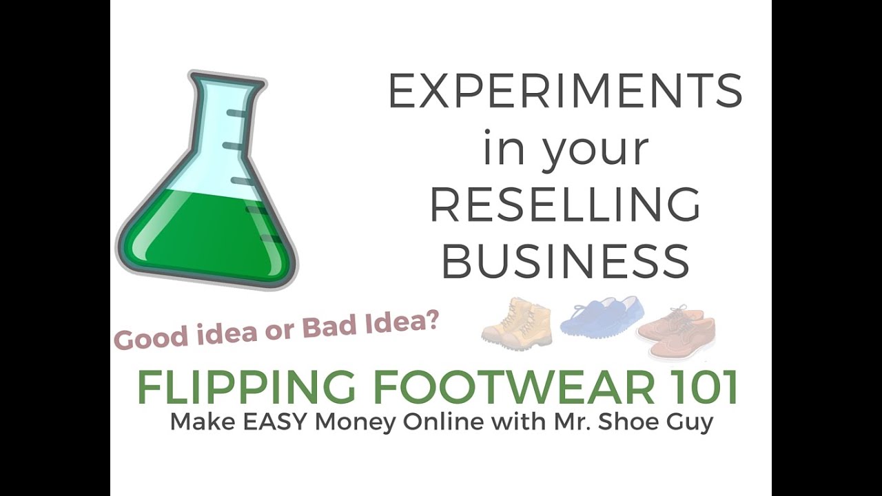 Flipping Footwear 101 - Should You EXPERIMENT with Brands & Styles of Shoes in Resale Business?