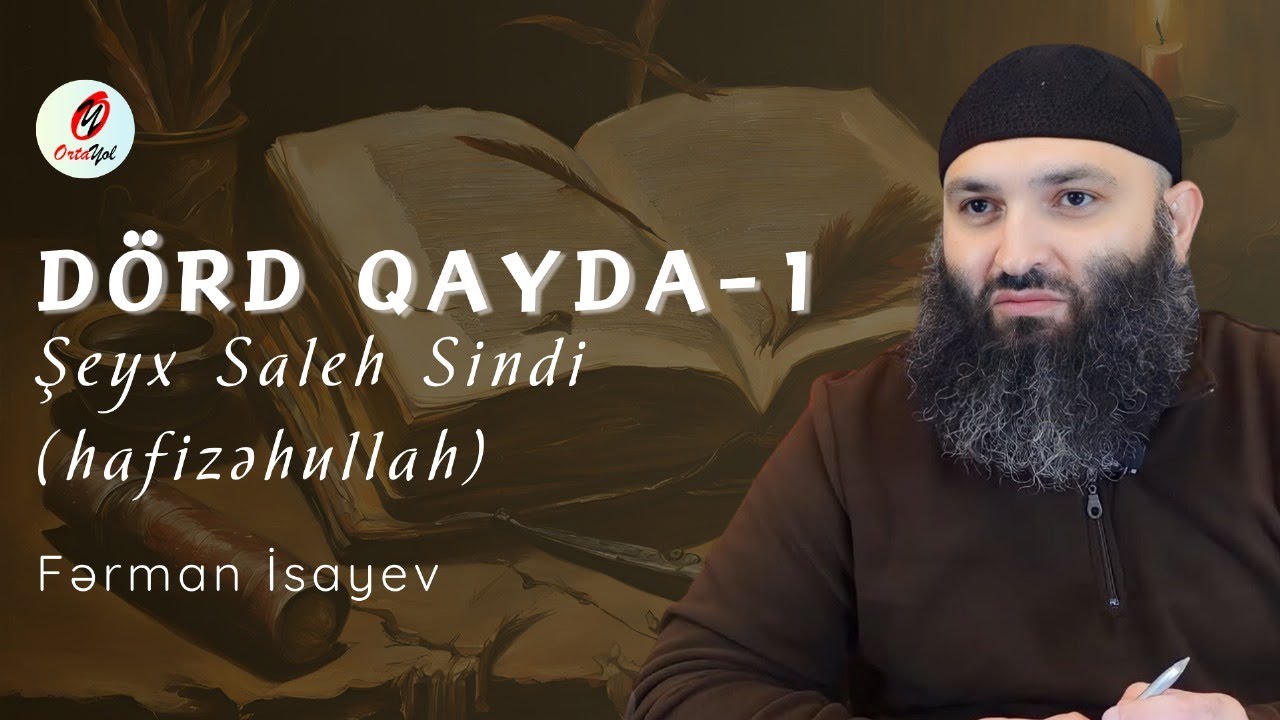 Dörd qayda - Şeyx Saleh Sindi | Fərman İsayev