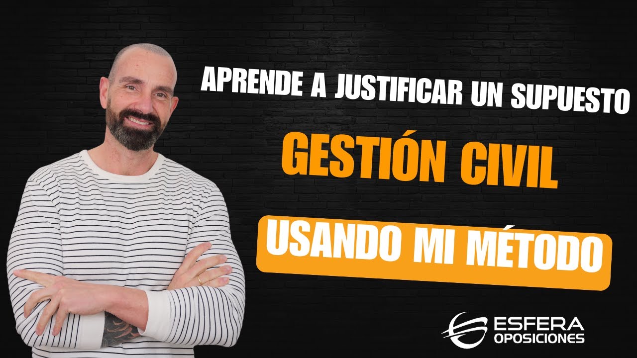 Aprende a justificar un supuesto para Gestión Civil del Estado