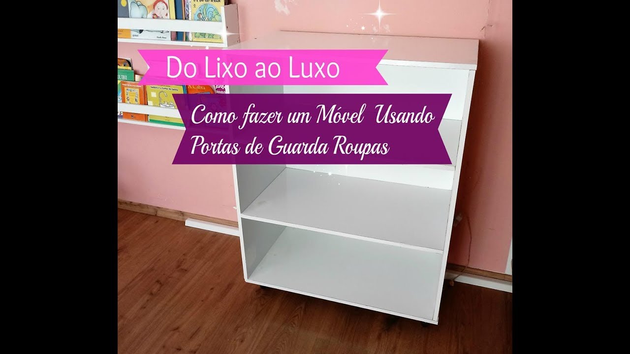 COMO FAZER UM MÓVEL REAPROVEITANDO PORTAS DE GUARDA ROUPAS | Carla Oliveira