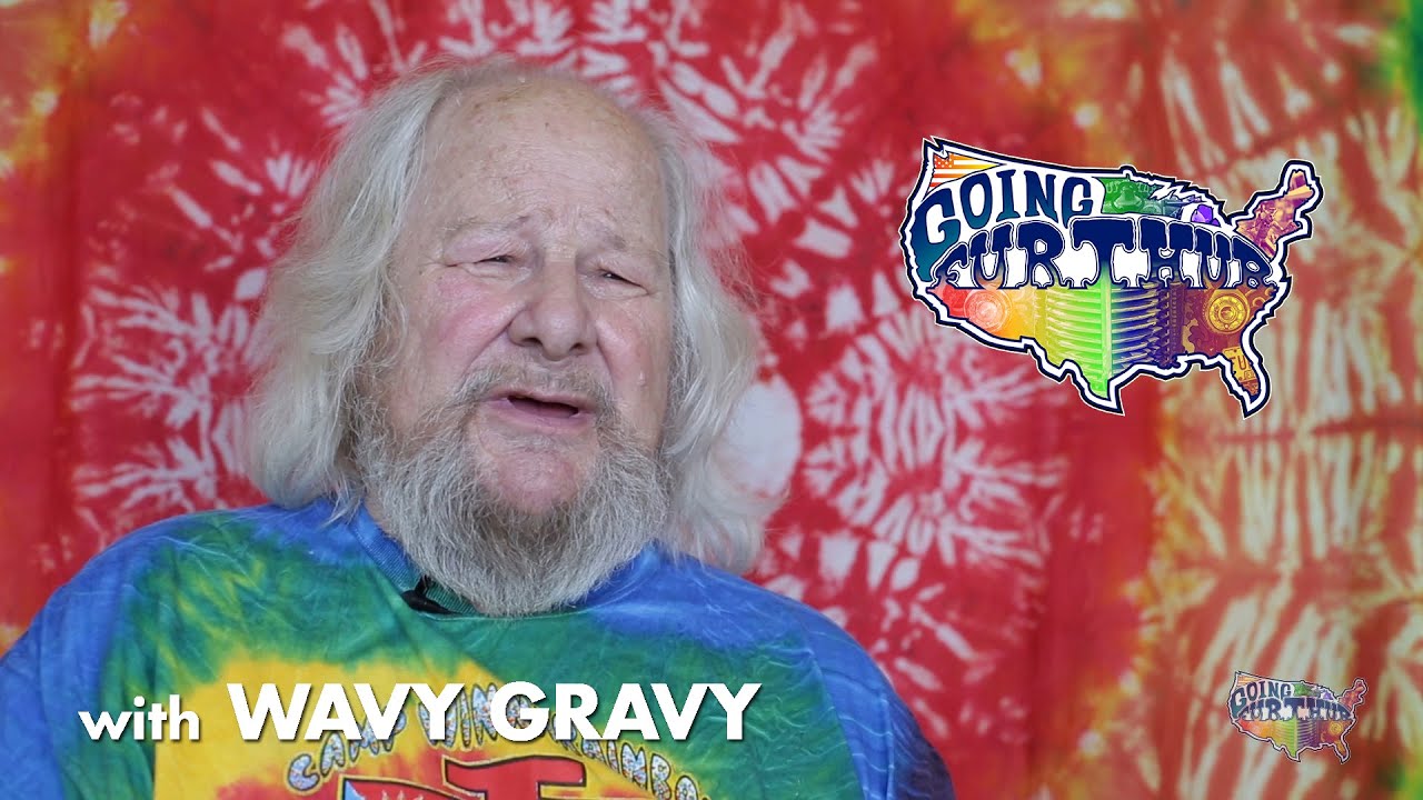 Going Furthur with Wavy Gravy - On Being Yourself