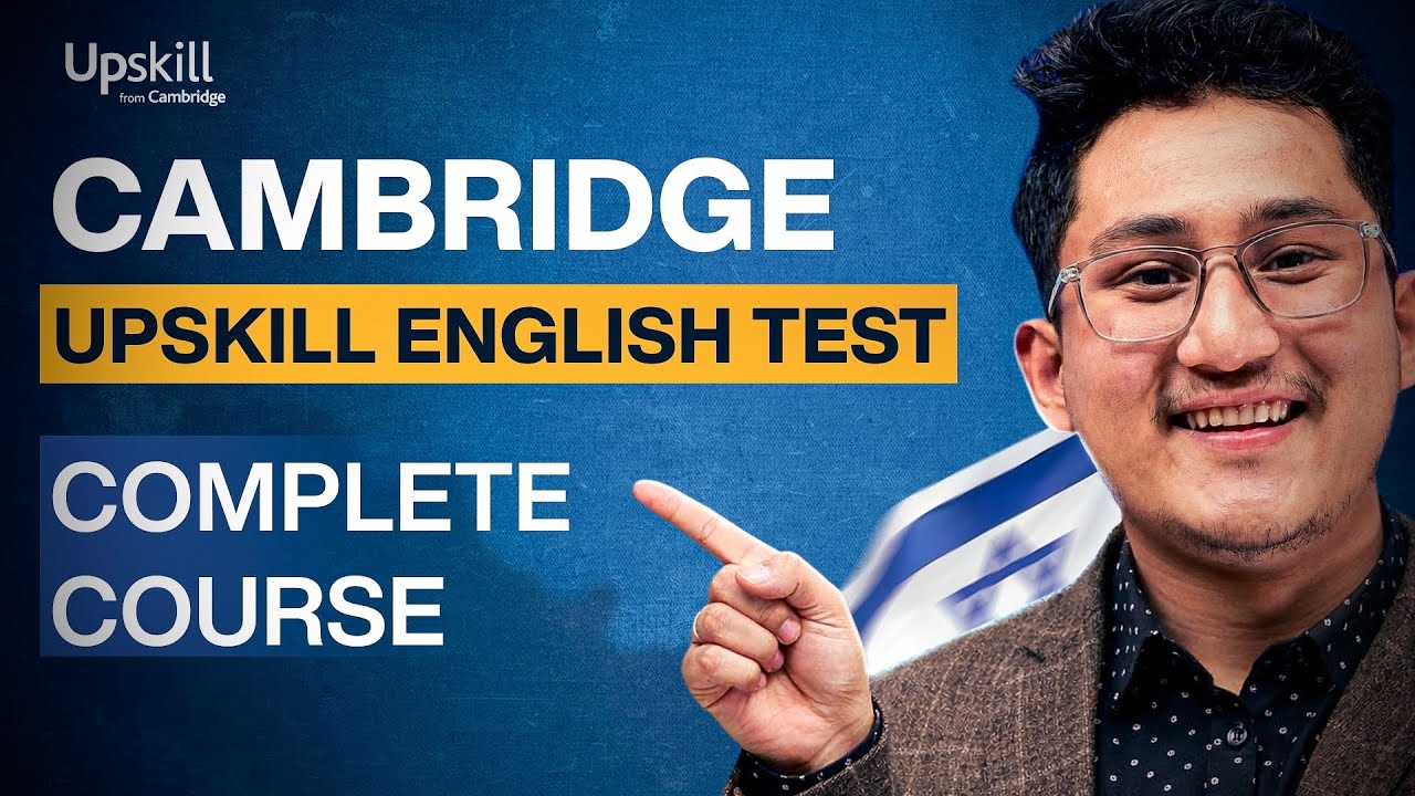 Cambridge Upskill English Test in Nepal: Complete Guide & Tips
