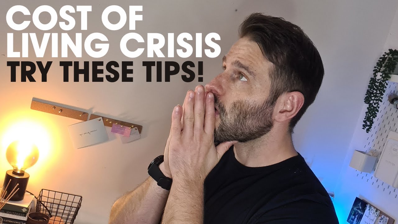 UK Cost Of Living Crisis 2022 - Try These Tips!