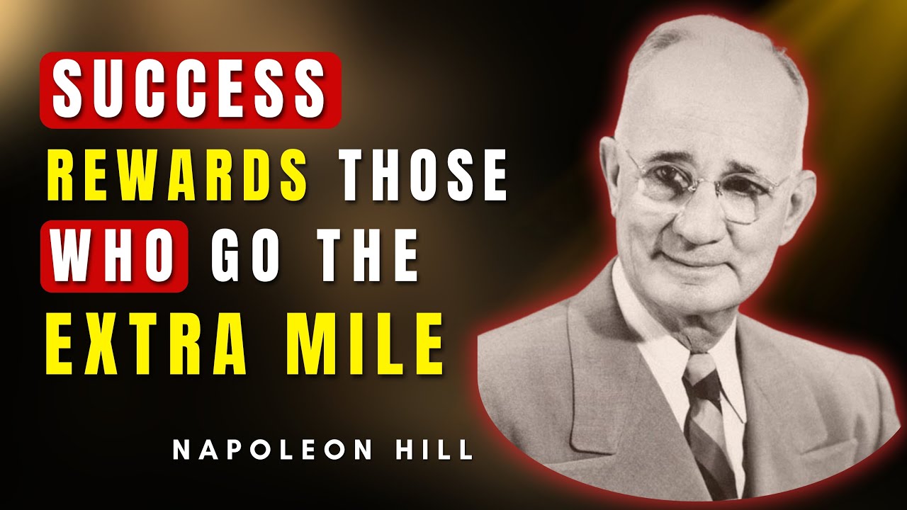Why Winners Always Go the Extra Mile | Napoleon Hill