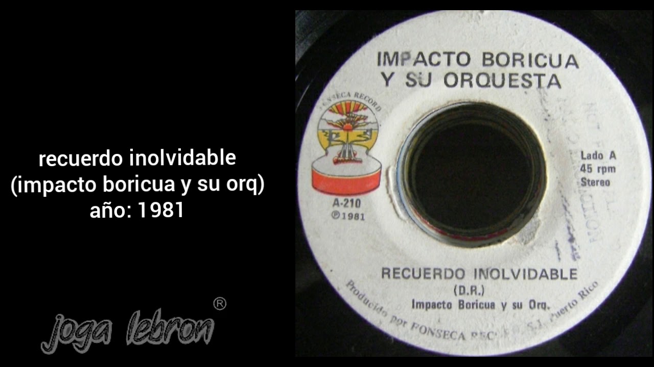 recuerdo inolvidable - impacto boricua y su orq + letra