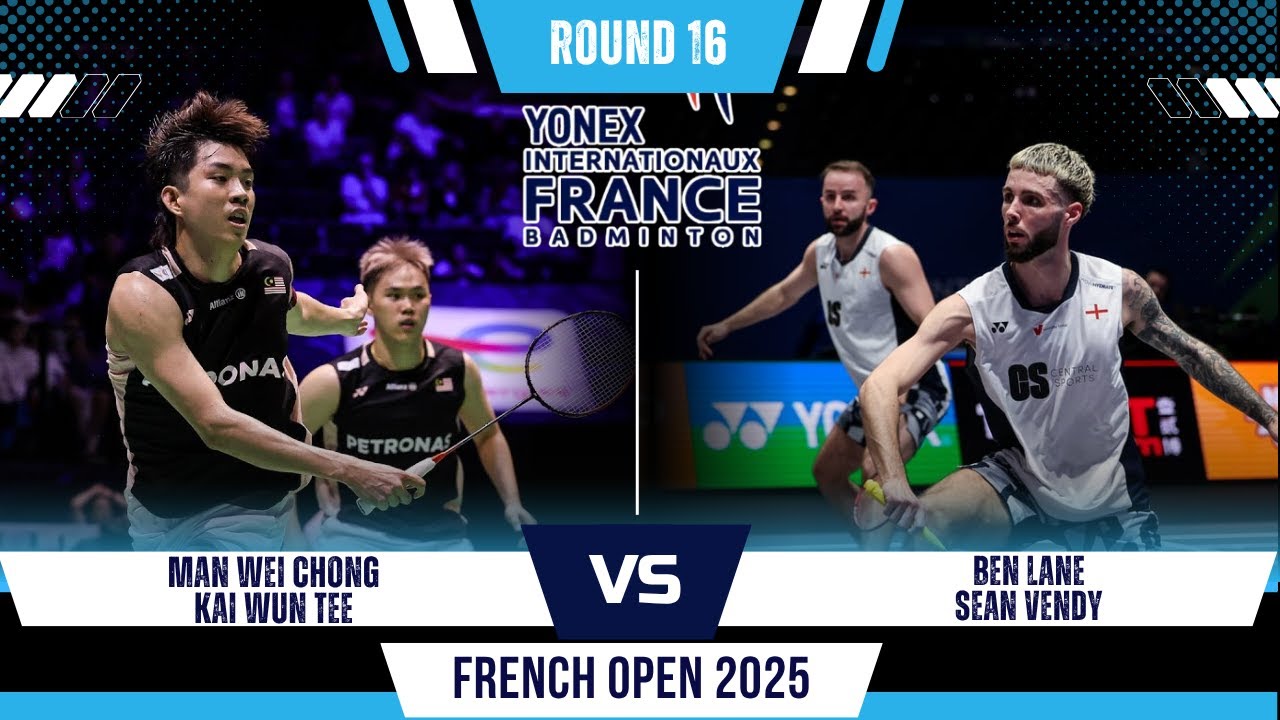 AMAZING PLAY! MAN Wei Chong/Kai Wun TEE vs Ben LANE/Sean VENDY | YFO 2025 Badminton