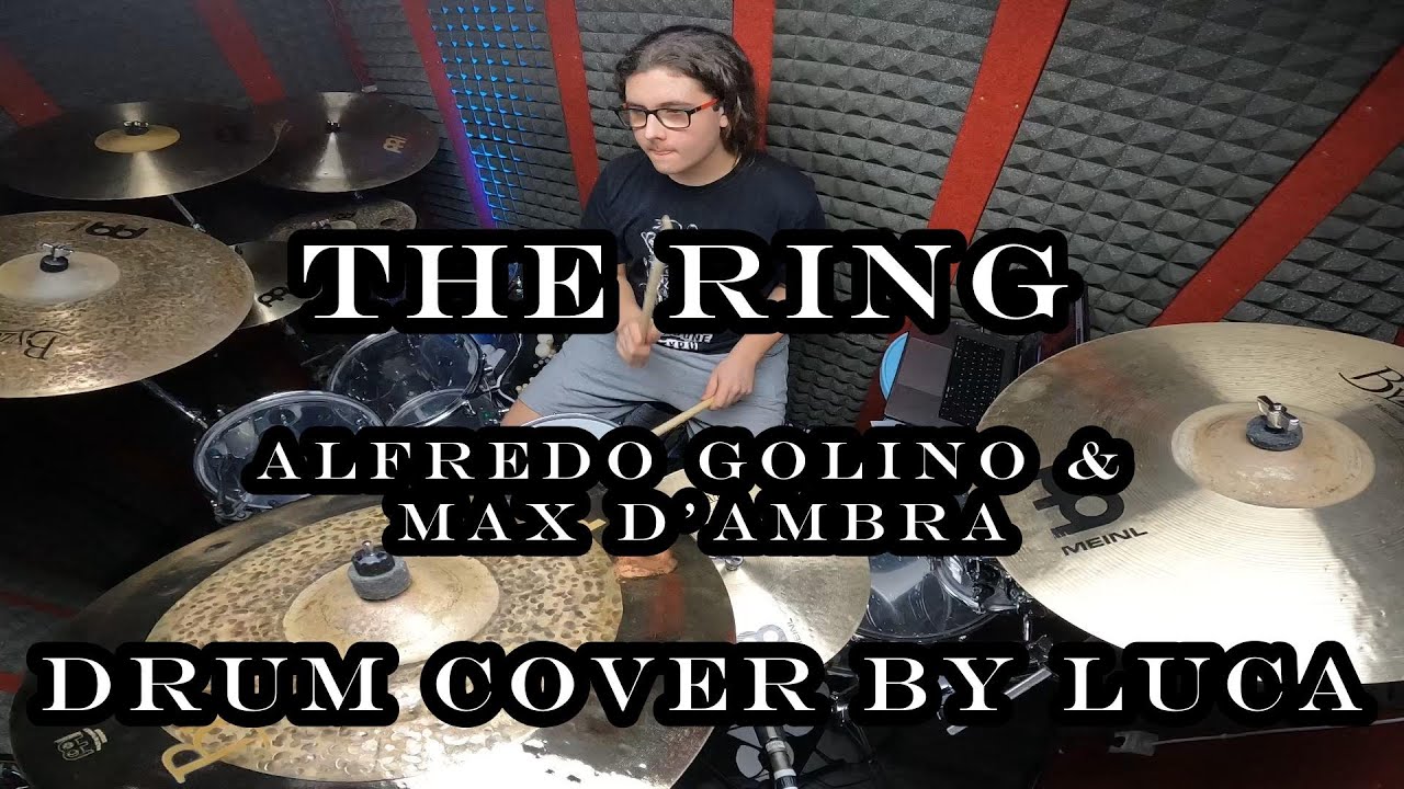 THE RING - Alfredo Golino & Max d'Ambra - Drum Cover by LUCA