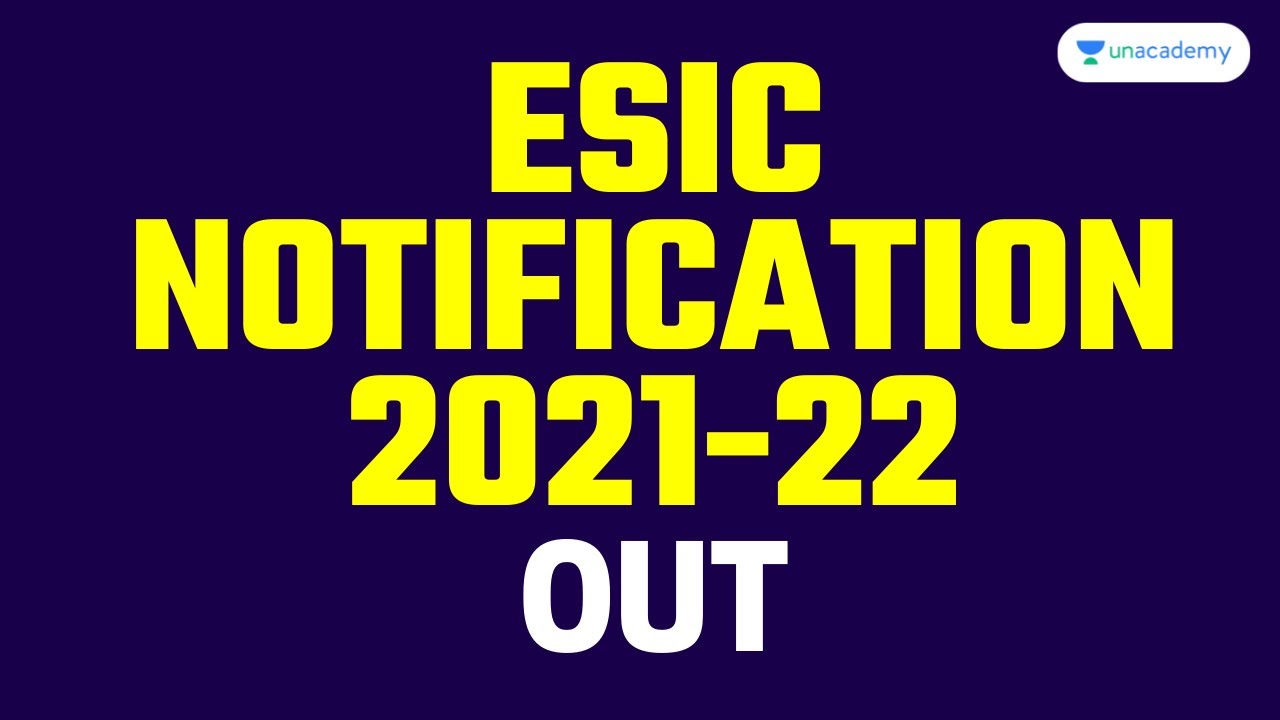 ESIC Notification 2021-22 I Opportunity for Aspirants