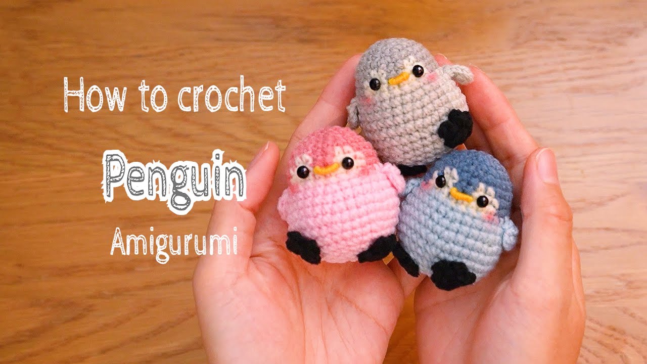 How to crochet | Penguin Amigurumi  | 超萌企鹅钩针编织