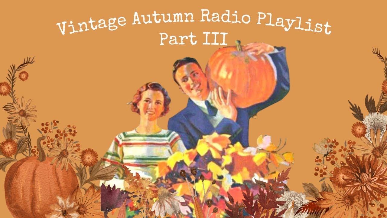 Vintage Autumn Music Playlist - The Best of Vintage Music