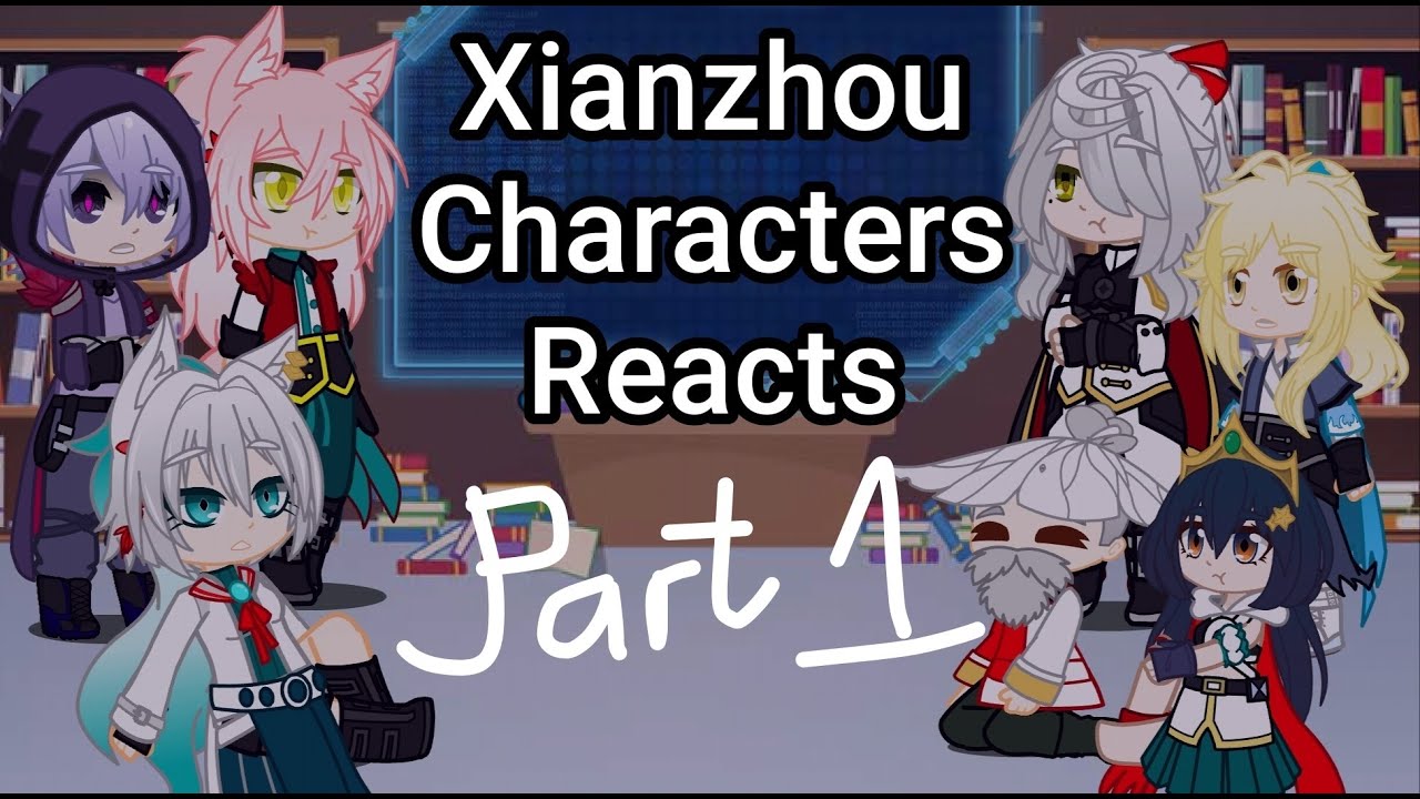 Xianzhou Characters Reacts || Honkai Star Rail || 3.0 Scenes Part 1