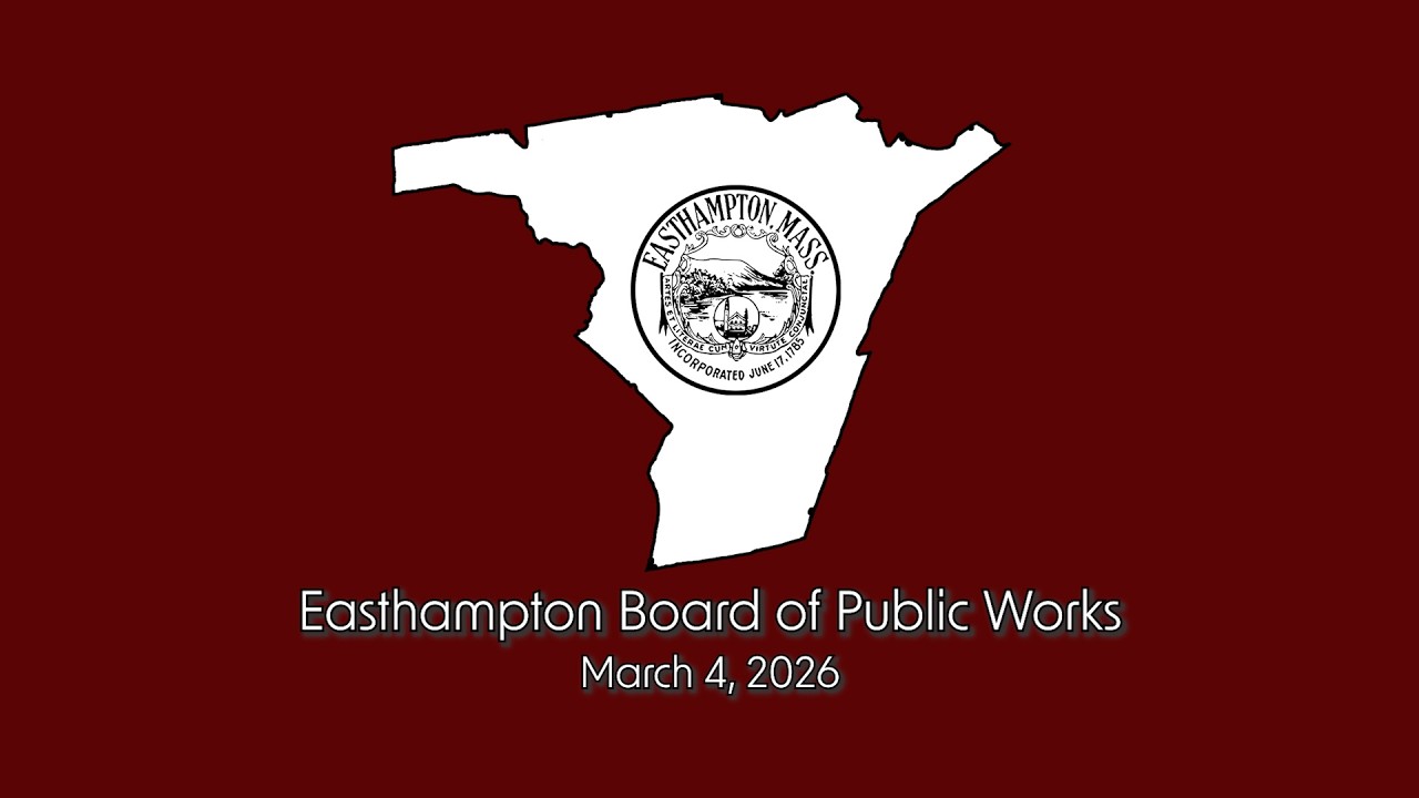 Easthampton Board of Public Works 3/4/26