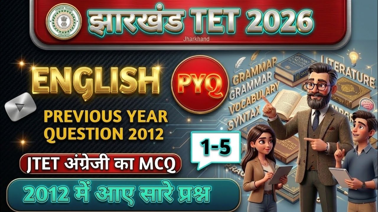 JTET 2026 | JTET 2012 English PYQs 🔥 | Language 1 (Class 1&ndash;5)| Full Explanation Hindi#jtet #english