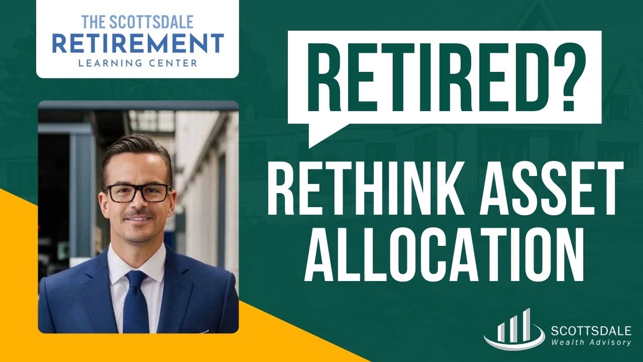 What Is Asset Allocation — And Why It Matters After You Retire - Scottsdale Wealth Advisory