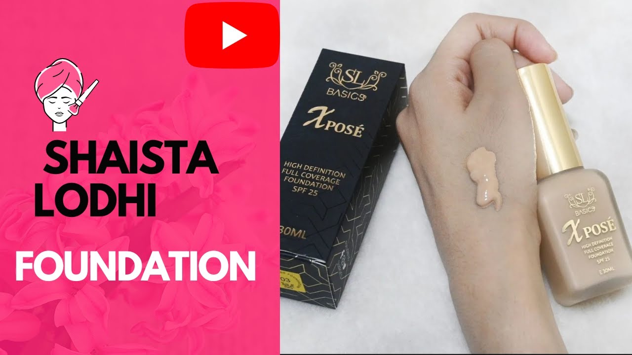 Medicated Foundation Of Shaista Lodhi @SLBasics For All Skin Types│Review