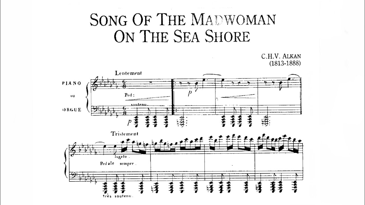 Alkan Song of the Madwoman on the Seashore La Chanson De La Folle - Jens Hagen Wegner (Score)