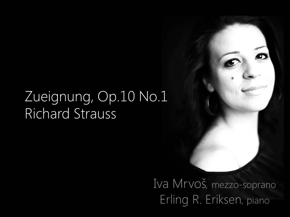 Strauss - Zueignung, Iva Mrvos mezzo-soprano