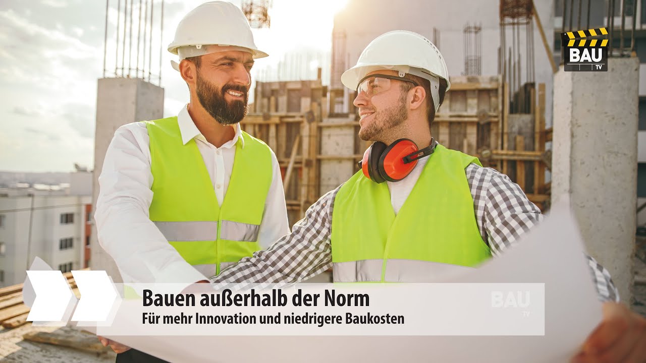 „Bauen außerhalb der Norm“ für mehr Innovation und niedrigere Baukosten