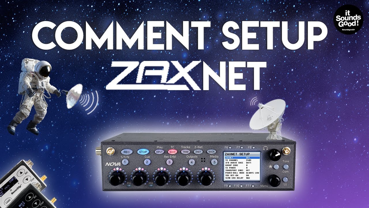 FR / Zaxcom Nova Tutoriel 2: Qu'est-ce que le Zaxnet et comment le configurer