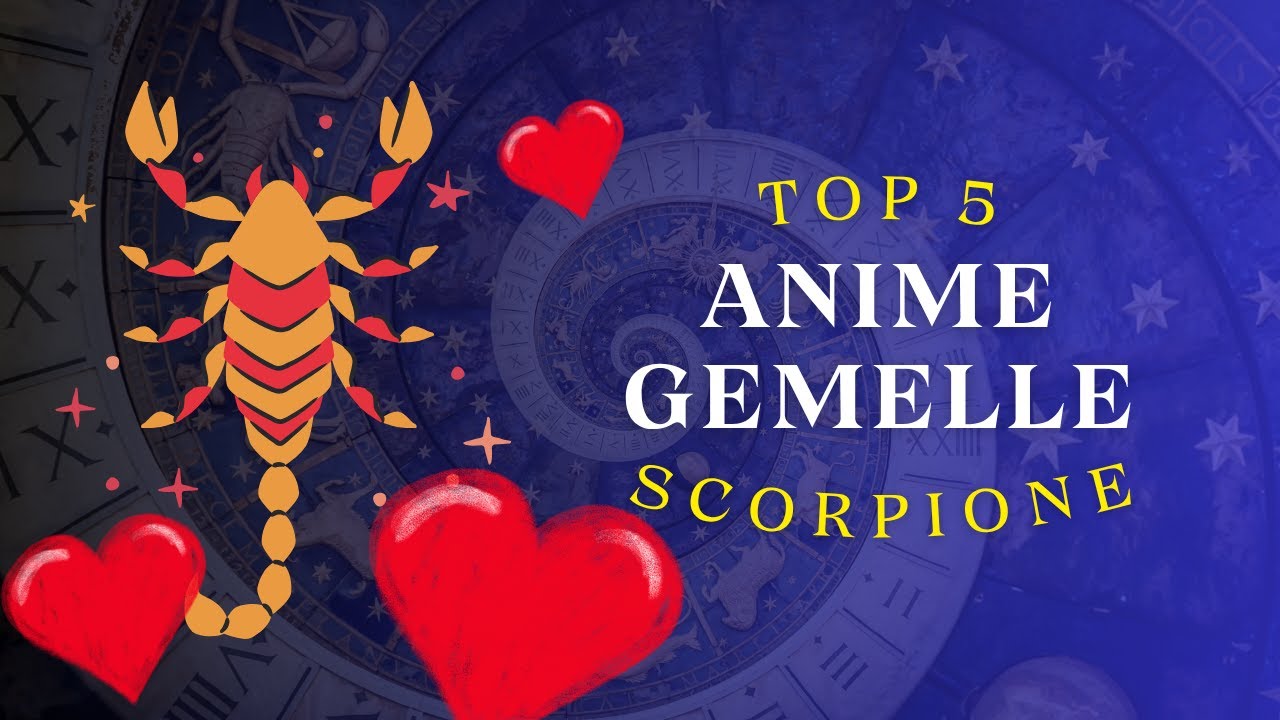 CHI &Egrave; L&rsquo;ANIMA GEMELLA DELLO SCORPIONE? | Compatibilit&agrave; amorosa secondo il tuo segno zodiacale