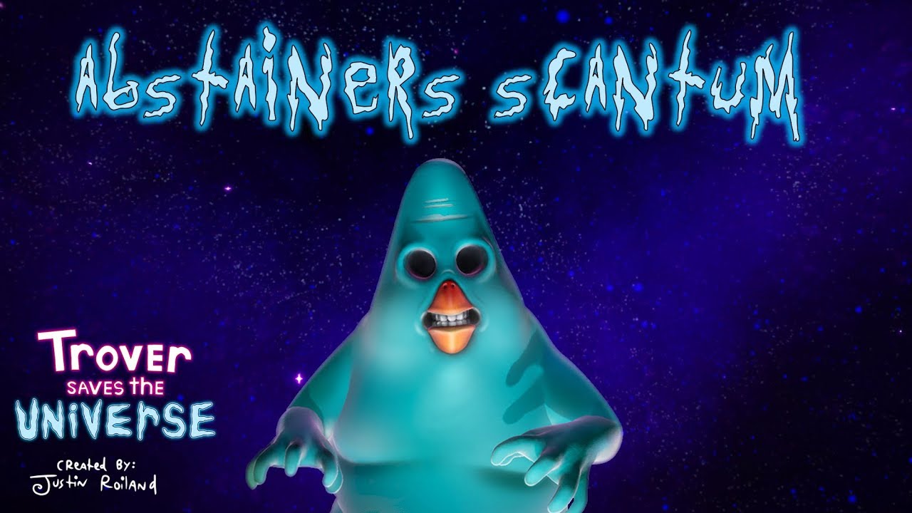 ABSTAINER'S SANCTUM - TROVER SAVES THE UNIVERSE OST