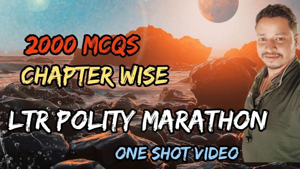 LTR POLITY MARATHON || 2000 MCQS || TOPIC WISE MCQS