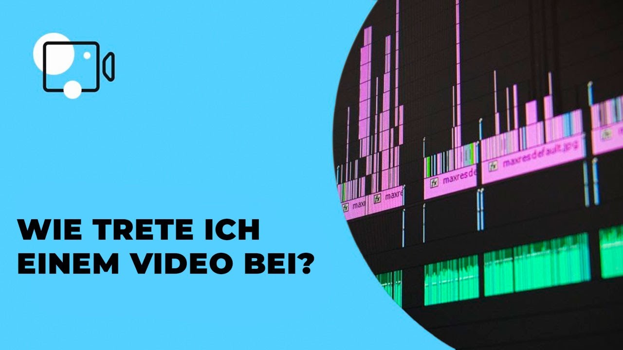 Wie trete ich einem Video bei?
