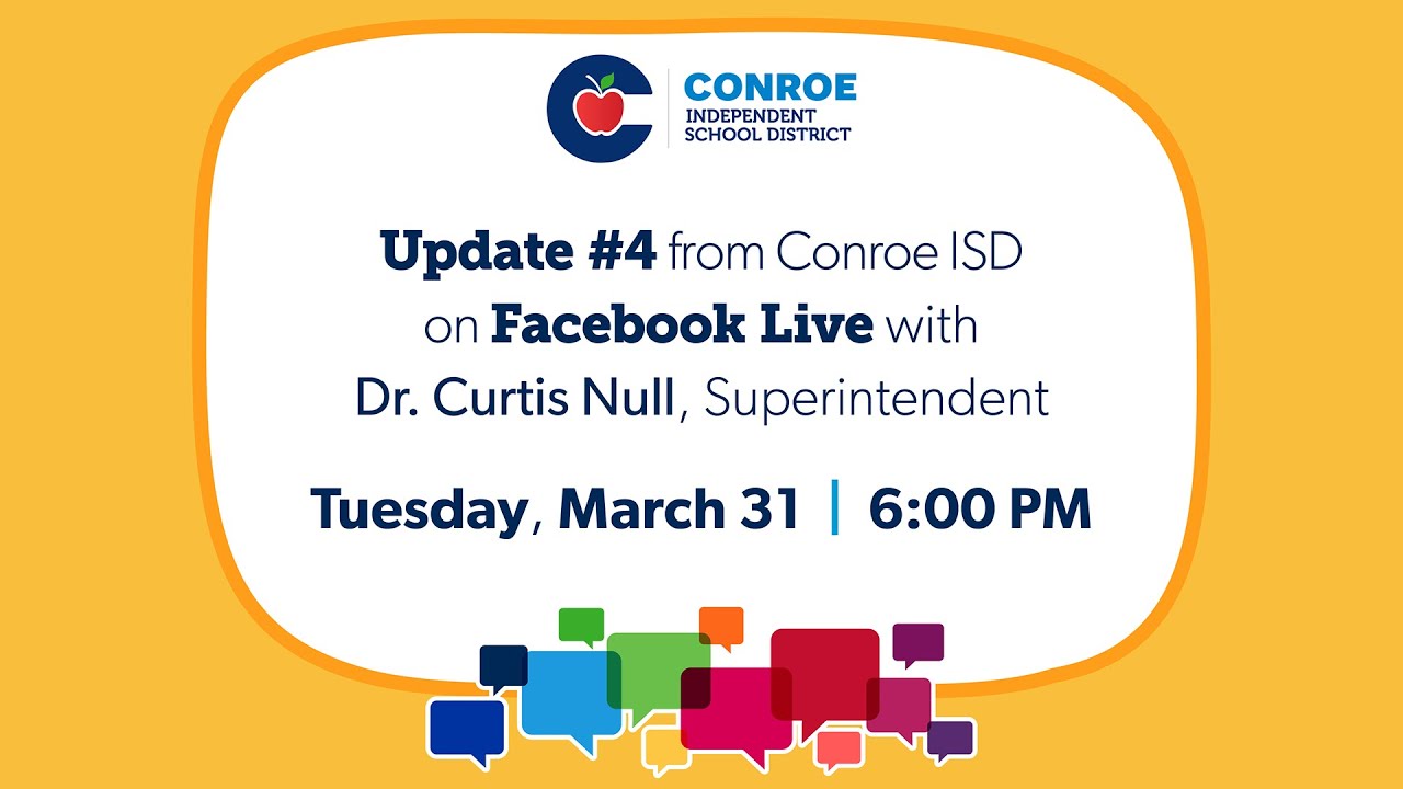 Conroe ISD Update #4 - March 31,  2020