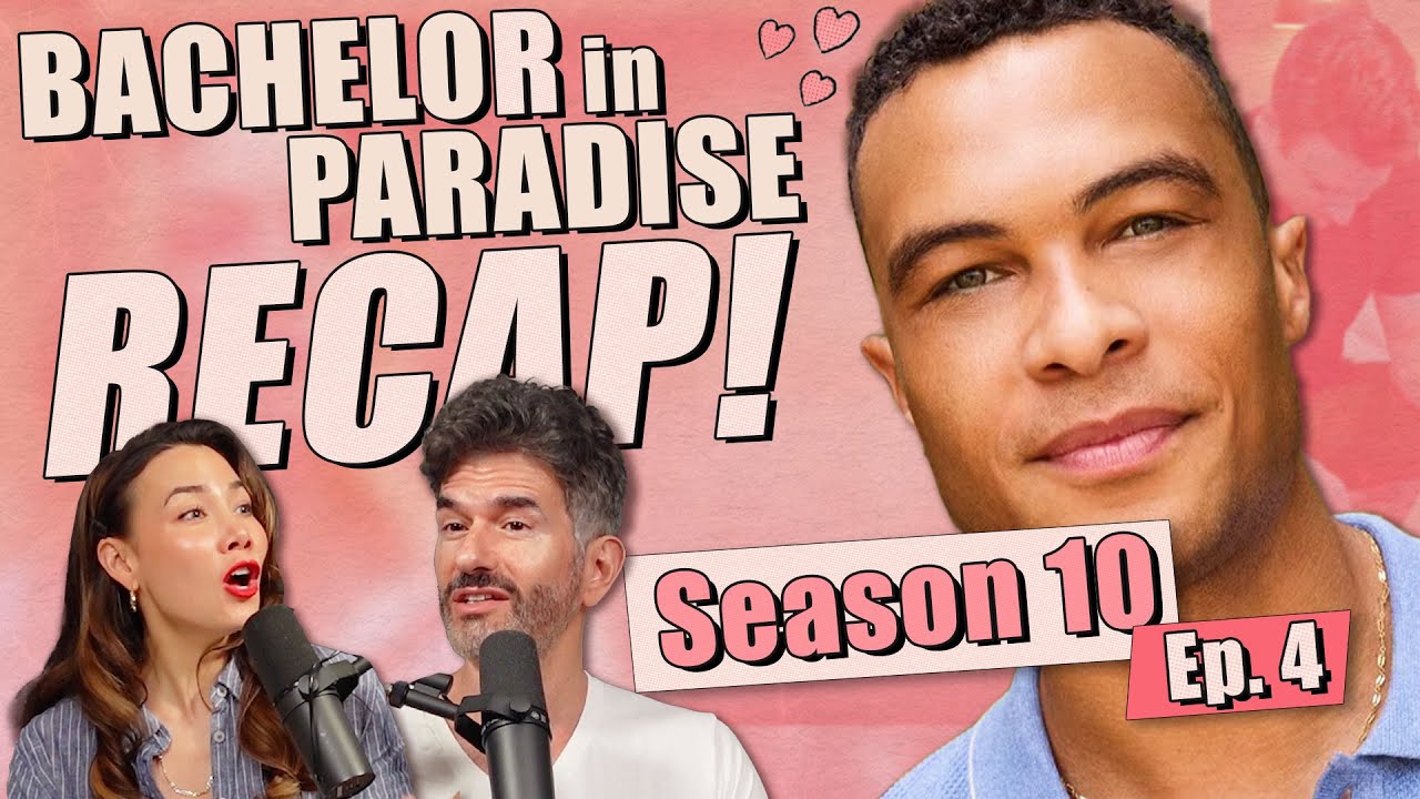 Bachelor In Paradise S10: Ep 4 Recap & Review - Ep 398 - Dear Shandy