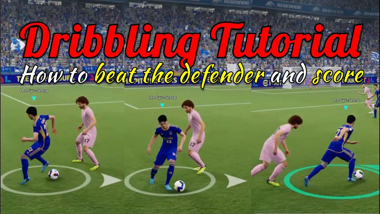 Dribble Like a Pro in eFootball | Full Breakdown of Moves That Work