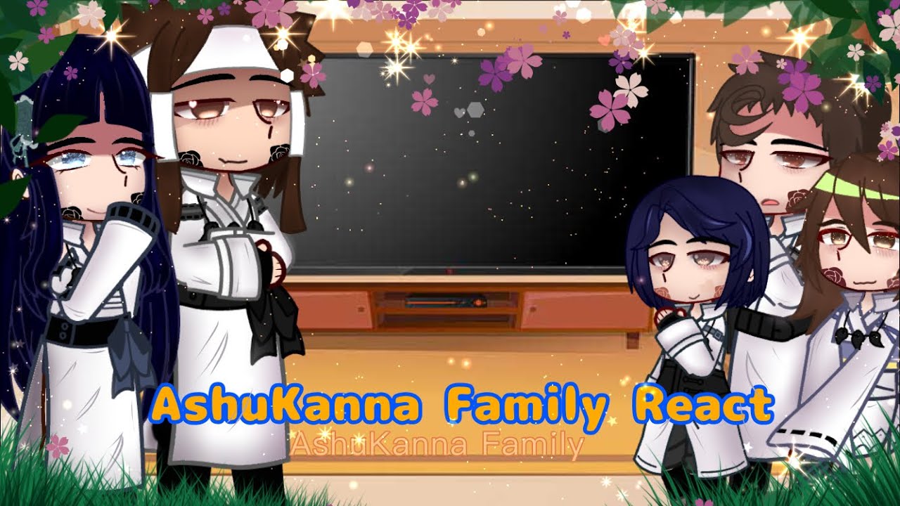 (OLD)-AshuKanna🧡💙 Family react to NaruHina💛💜-||Naruto🍥|Lots of mistakes-||-1/?-|