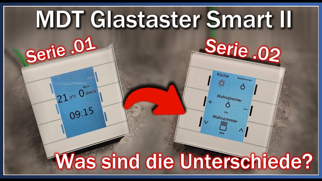 Neuer MDT Glastaster Smart II - Die Unterschiede zur alten Version im Detail