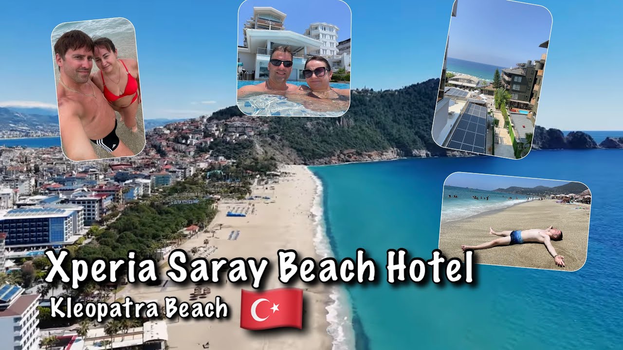 🇹🇷 Турецкое побережье. Энергия пляжа Клеопатры, Аланья. Xperia Saray Beach Hotel 4*