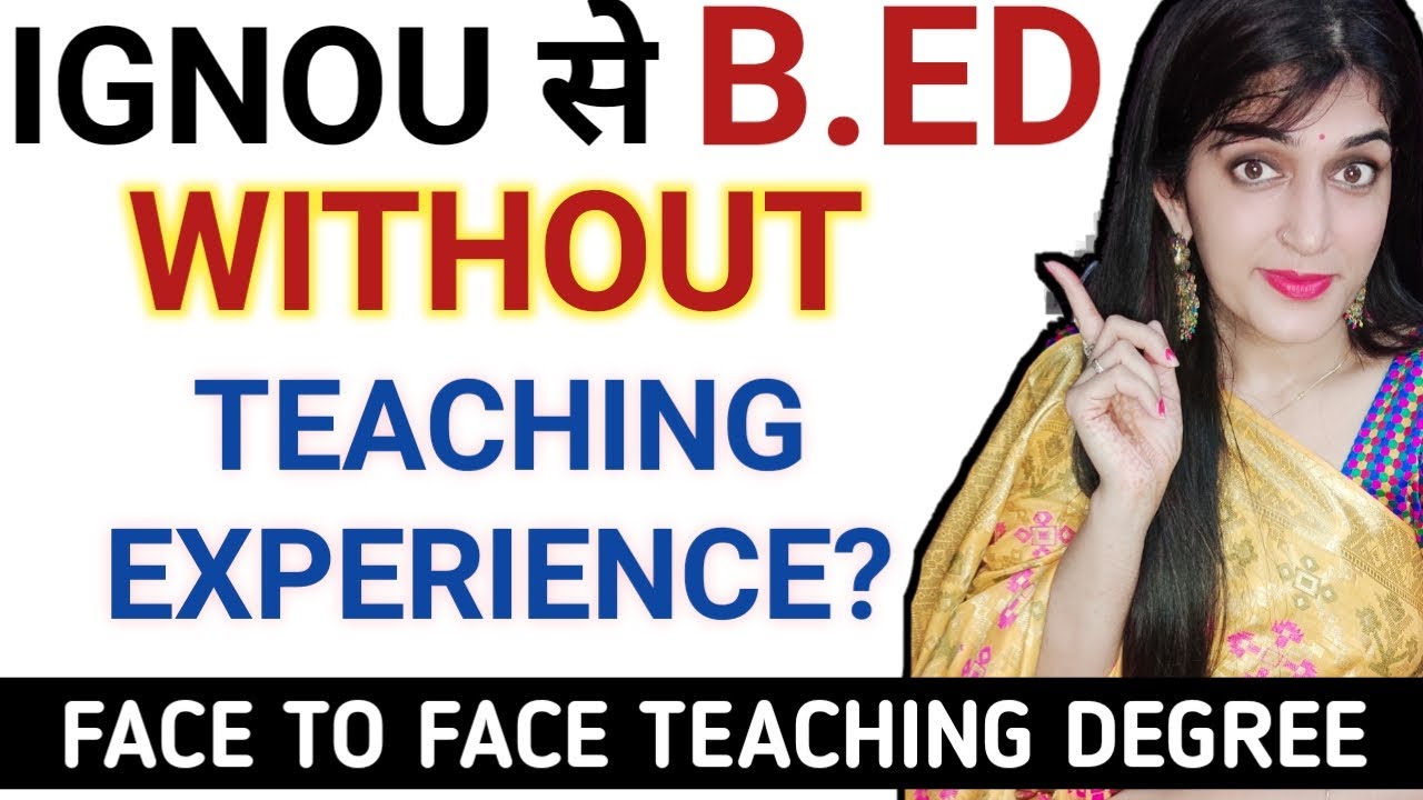 IGNOU B.ed admission 2021,इग्नू B ed के लिए योग्यता, eligibility criteria, complete details