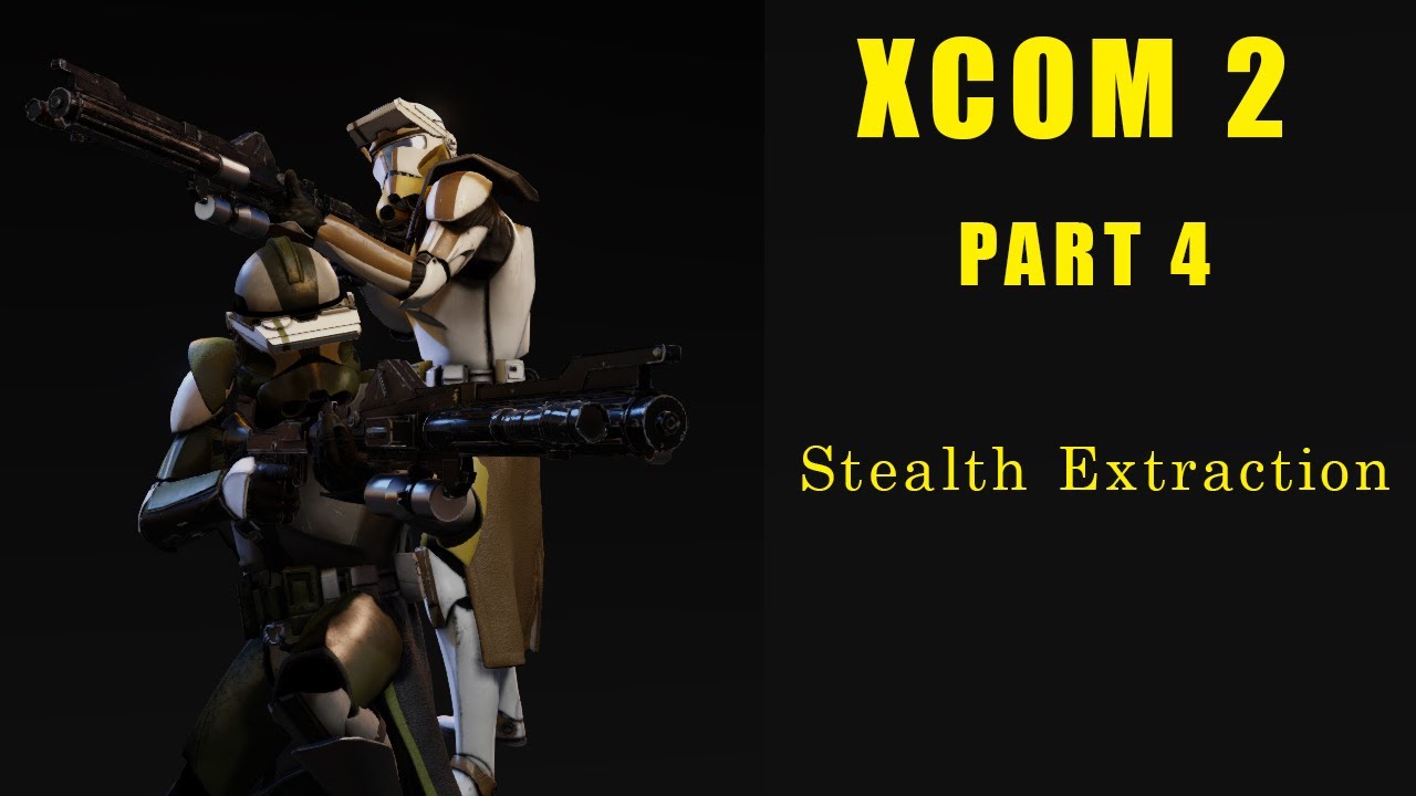 XCOM 2 │ Star Wars Mod │ Part 4