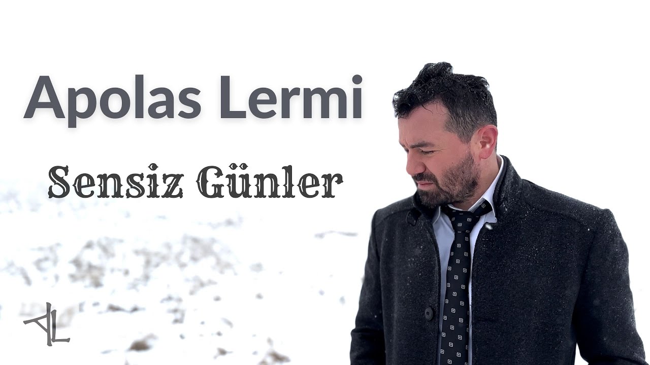 Apolas Lermi - Sensiz Günler