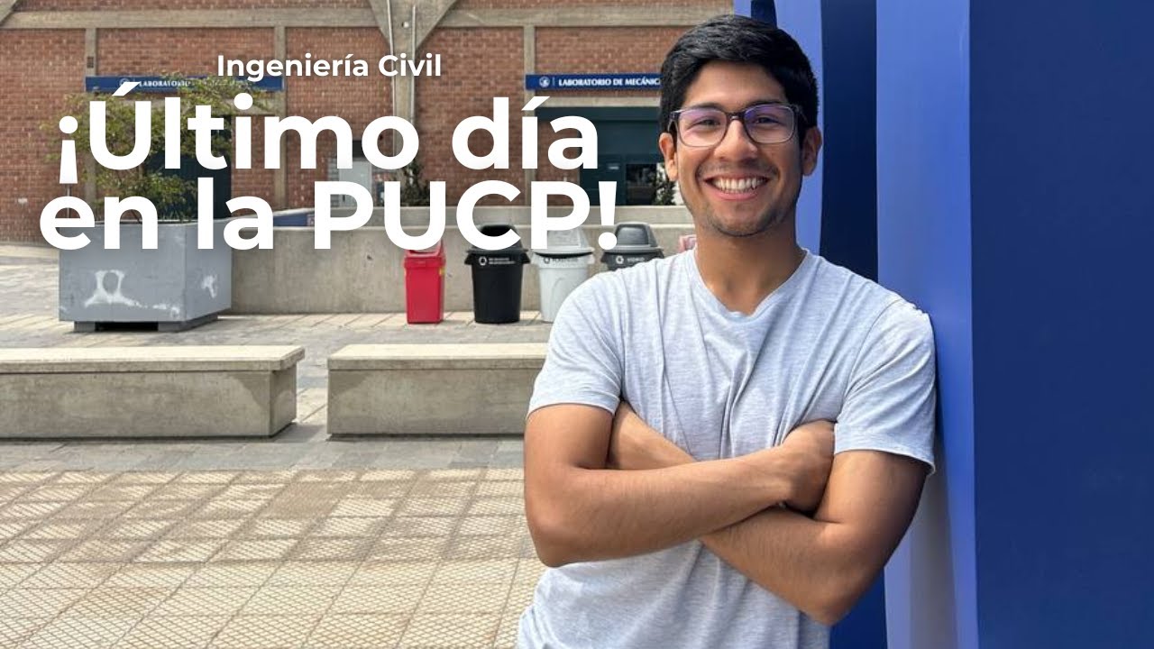 Día 1711: ¡Terminamos Ingeniería Civil en la PUCP!