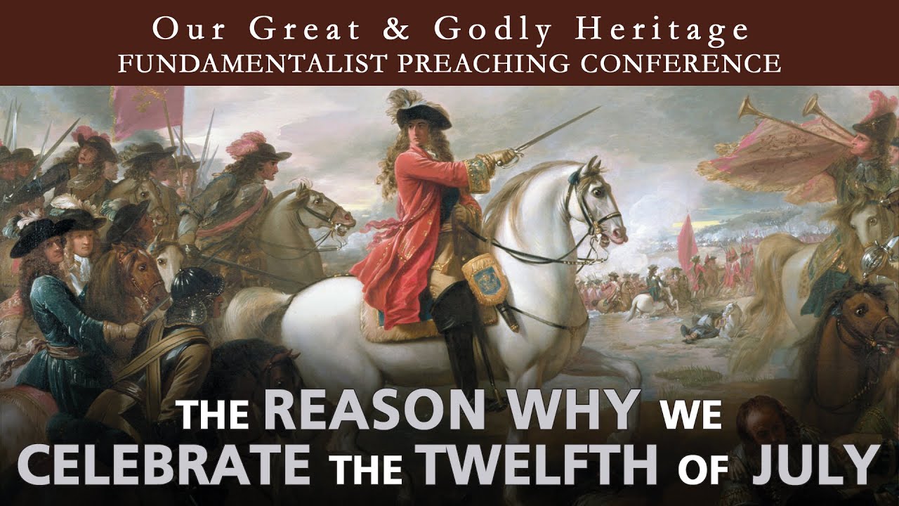 The Reason Why We Celebrate The Twelfth of July | Rev David McLaughlin