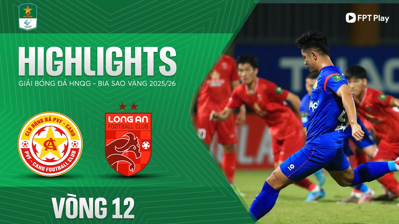 HIGHLIGHTS: TRẺ PVF-CAND - LONG AN | ĐÔI CÔNG HẤP DẪN, KỊCH TÍNH NHỮNG PHÚT CUỐI