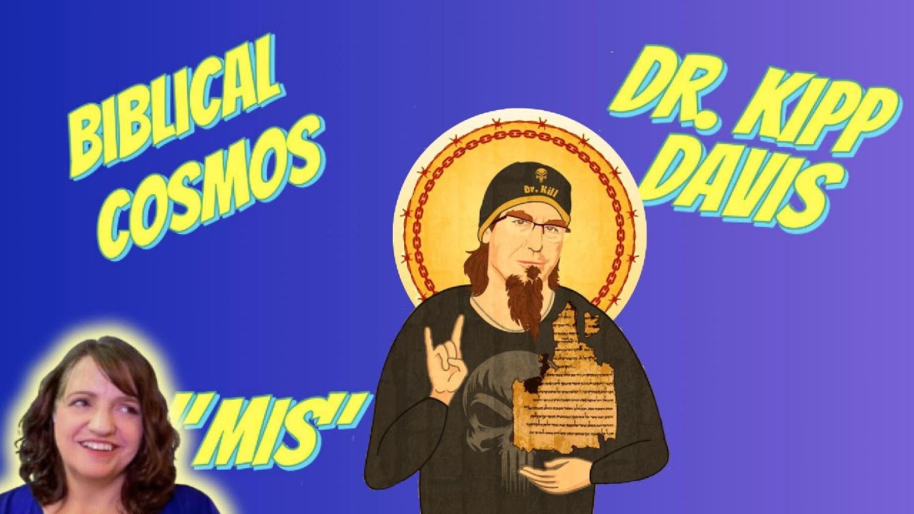 Biblical Cosmos: MIS - Ms.Interpretations Show w/ @DrKippDavis